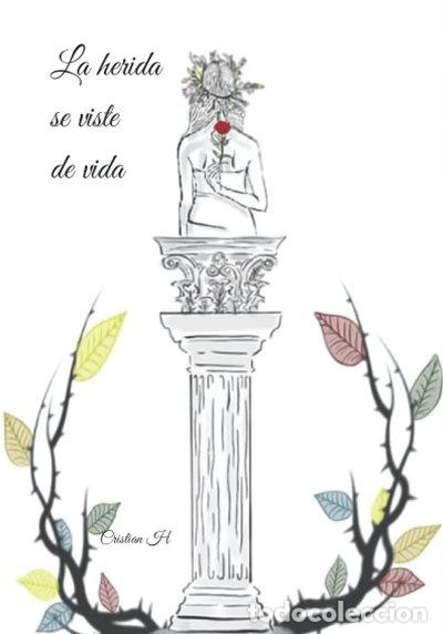 B&uuml;cher: La herida se viste de vida- 9798473943283