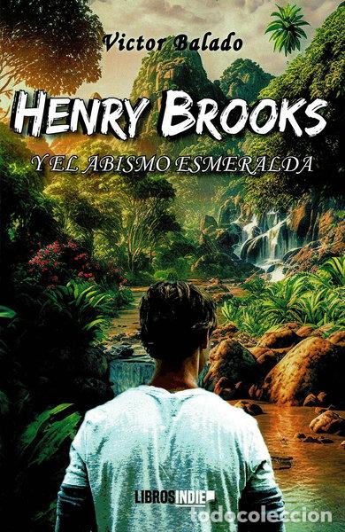 B&uuml;cher: Henry Brooks y el abismo esmeralda- 9788410111394