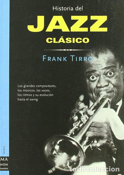 Livros em segunda m&atilde;o: Historia del jazz cl&aacute;sico- 9788495601124