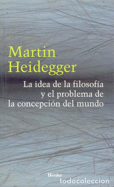 Livres: La idea de la filosof&iacute;a y el problema de la concepci&oacute;n del mundo- 9788425423550