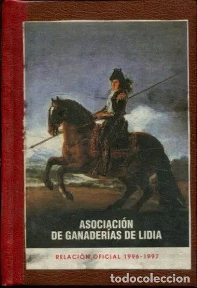 Livres: Asociaci&oacute;n de Ganader&iacute;as de Lidia. Relaci&oacute;n Oficial- 9788460497196
