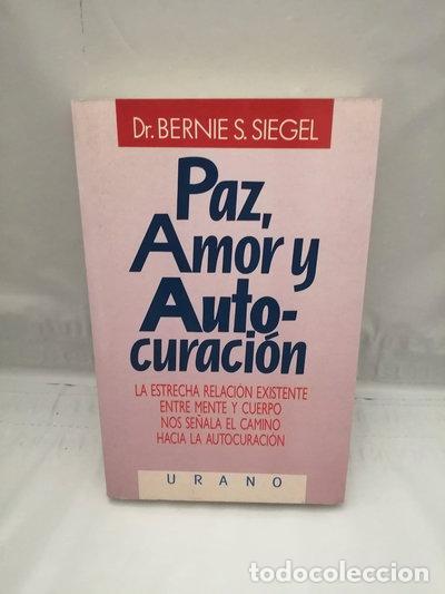 Libros: Paz, amor y autocuraci&oacute;n- 9788486344863