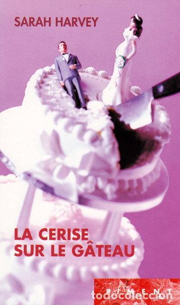 Libros: La cerise sur le g&acirc;teau- 9782744167416
