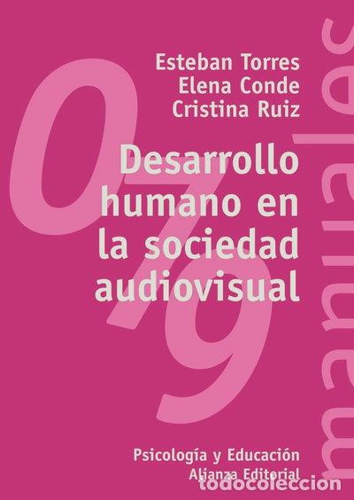 Libri di seconda mano: Desarrollo humano en la sociedad audiovisual- 9788420686455