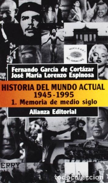 Libri di seconda mano: Historia del mundo actual (1945-1995), 1. Memoria de medio siglo- 9788420607856