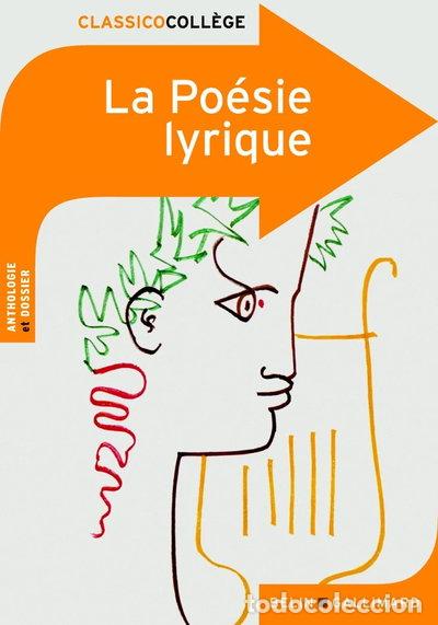 Libri di seconda mano: La Po&eacute;sie lyrique- 9782701154312