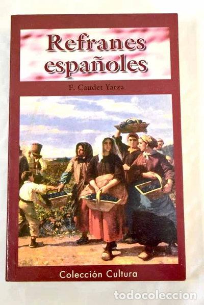 Libros: Los mejores refranes espa&ntilde;oles- 9788484033240