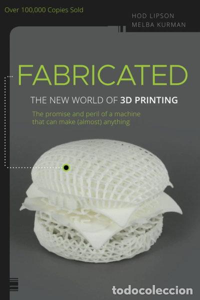 Libros: Fabricated: The New World of 3D Printing- 9781118350638
