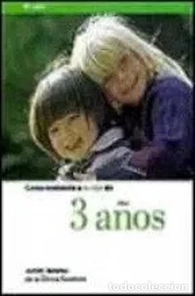 Libros: Comprendiendo a tu hijo de 3 a&ntilde;os- 9788449303128