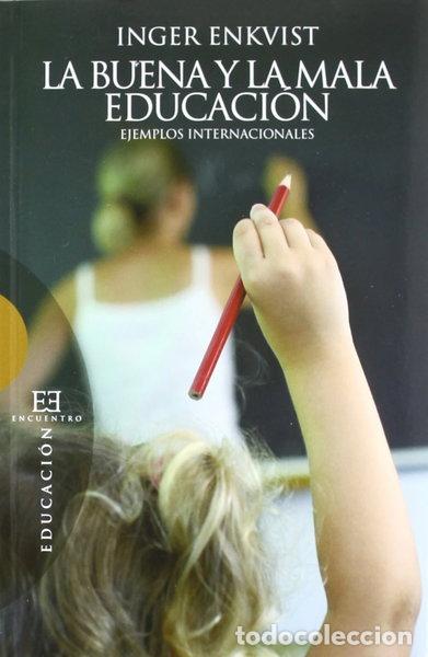 Libros: La buena y la mala educaci&oacute;n- 9788499201153