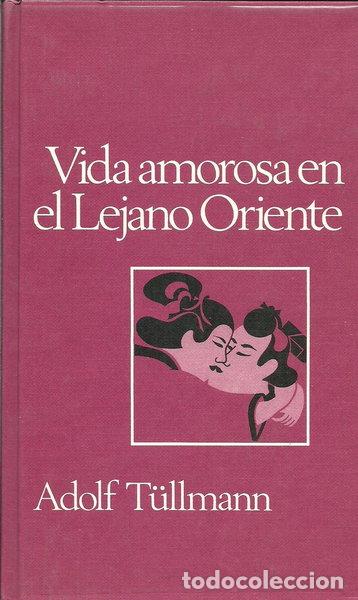 Libri di seconda mano: Vida amorosa en el Lejano Oriente- 9788422604952