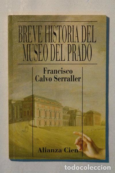 Libri di seconda mano: Breve Historia del Museo del Prado- 9788420646565