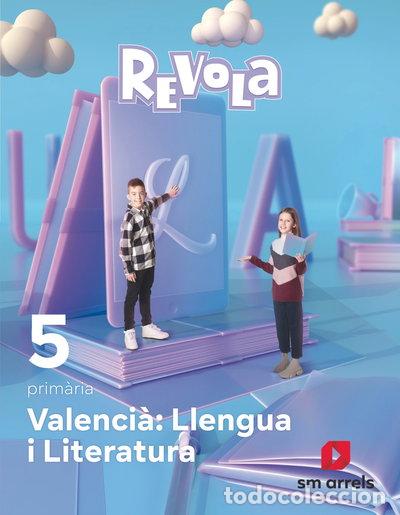Libros: Valenci&agrave;: Llengua i Literatura. 5 prim&agrave;ria. Revola- 9788413925813