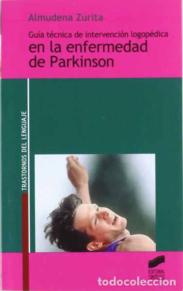 Libros: Gu&iacute;a t&eacute;cnica de intervenci&oacute;n logop&eacute;dica en la enfermedad de Parkinson- 9788497563437