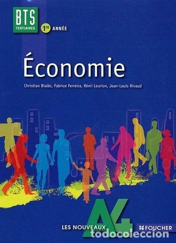 Libros: &Eacute;conomie 1re ann&eacute;e BTS tertiaire- 9782216108893