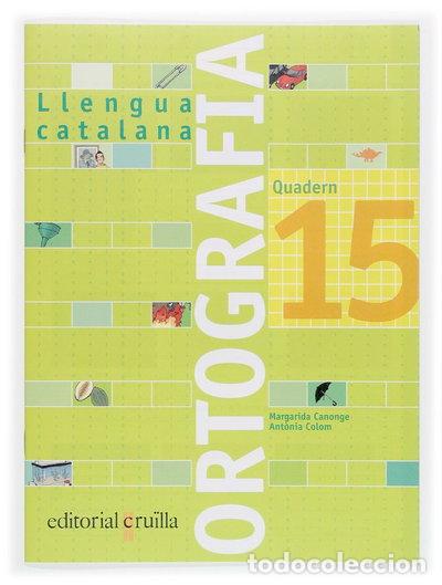 Livros em segunda m&atilde;o: Llengua catalana. Ortografia. Quadern 15- 9788466111027
