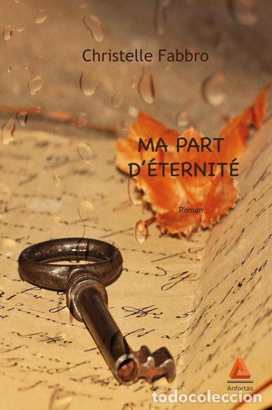 B&uuml;cher: Ma part d'&eacute;ternit&eacute;- 9782375221433
