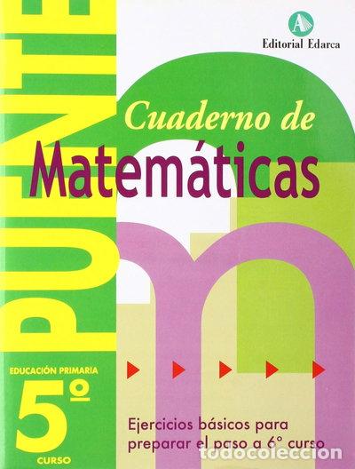 Libros: Puente, matem&aacute;ticas, 5 Educaci&oacute;n Primaria- 9788478874576