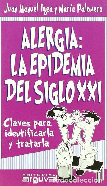 Libros: Alergia: La Epidemia del Siglo XXI- 9788496435209