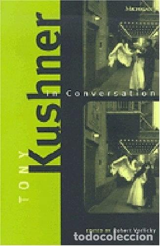 Livres: Tony Kushner in Conversation- 9780472066612