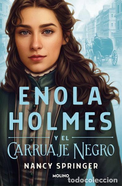 Libros: Enola Holmes y el carruaje negro- 9788427224612