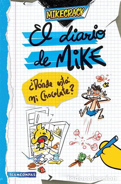 Libri di seconda mano: El diario de Mike. &iquest;D&oacute;nde est&aacute; mi chocolate?- 9788427051461