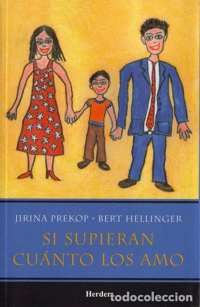 Livres: Si supieran cu&aacute;nto los amo- 9789685807005