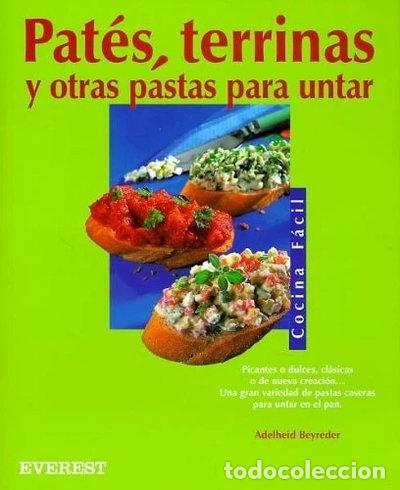 Libros: Pat&eacute;s, terrinas y otras pastas para untar- 9788424184438