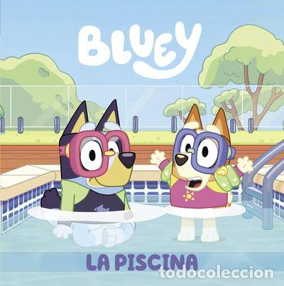 Livres: Bluey. Un cuento - La piscina- 9788448863999