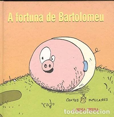 Libros: A fortuna de Bartolomeu- 9788495350060