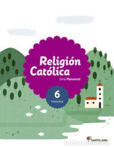 books: Religi&oacute;n Cat&oacute;lica 6 Primaria- 9788468024936