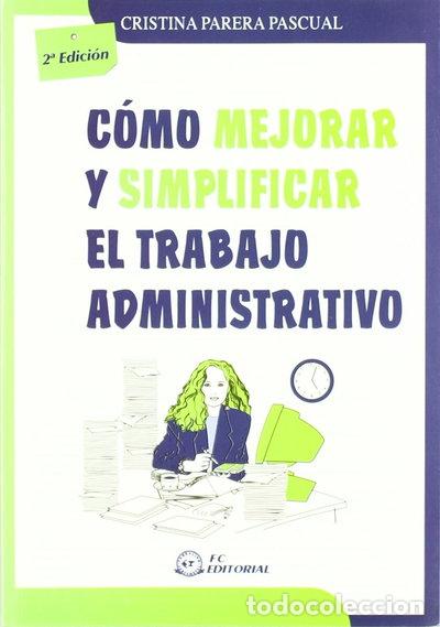 books: C&oacute;mo mejorar y simplificar el trabajo administrativo- 9788495428837