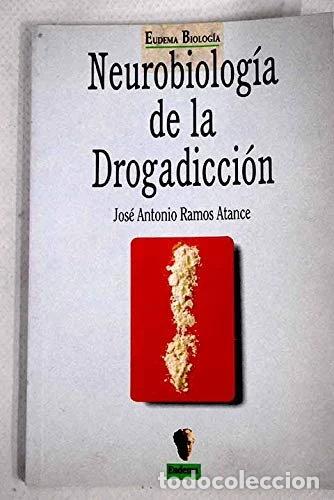 books: Neurobiolog&iacute;a en la drogadicci&oacute;n- 9788477541448