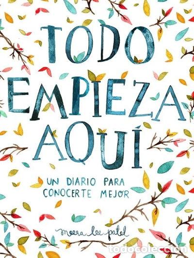 Libros: Todo empieza aqu&iacute;- 9788401018633