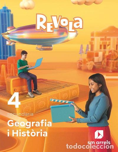 books: Geografia i Hist&ograve;ria. 4 Secundaria. Revola. Arrels- 9788498563429