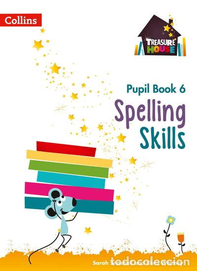 books: Spelling Skills Pupil Book 6- 9780008236571