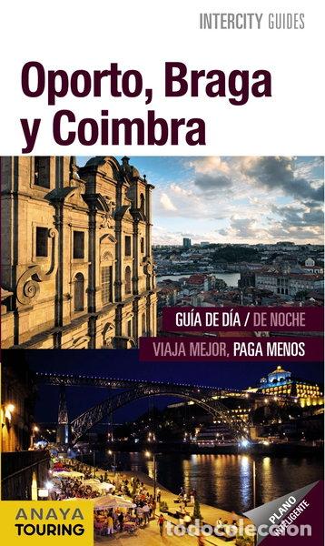 Libros: Oporto, Braga y Coimbra- 9788499356211