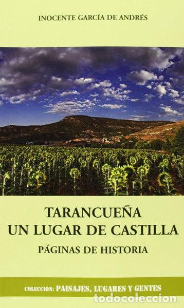 Libri di seconda mano: Tarancue&ntilde;a, un lugar de Castilla: p&aacute;ginas de historia- 9788496695412