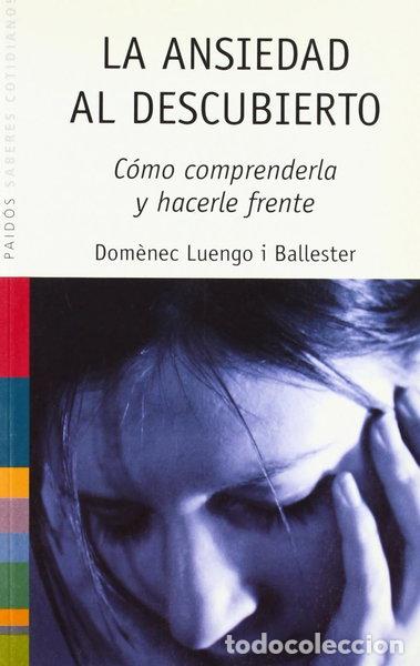 Libri di seconda mano: La ansiedad al descubierto- 9788449316708