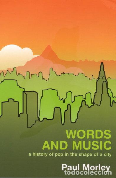 Libros: Words and Music: A History of Pop in the Shape of a City- 9780747557784