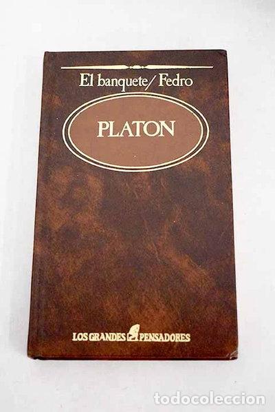 Libros: El banquete; Fedro- 9788472917323