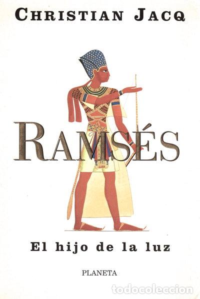 Libros: Rams&eacute;s. El hijo de la luz- 9788408023425