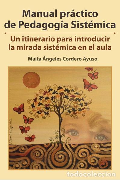 Libros: Manual pr&aacute;ctico de pedagog&iacute;a sist&eacute;mica- 9788481140927
