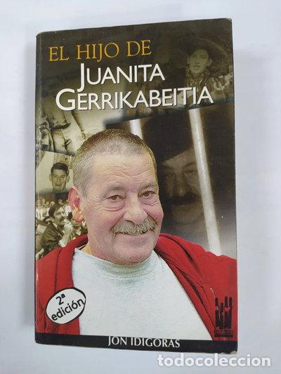 B&uuml;cher: El hijo de Juanita Gerrikabeitia- 9788481361490
