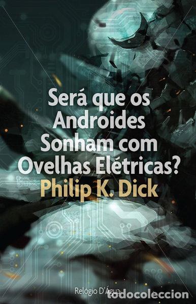 Libros: Ser&aacute; que os Androides Sonham com Ovelhas El&eacute;tricas?- 9789896416027
