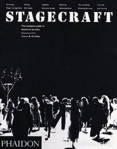 B&uuml;cher: Stagecraft: The Complete Guide to Theatrical Practice- 9780714826448