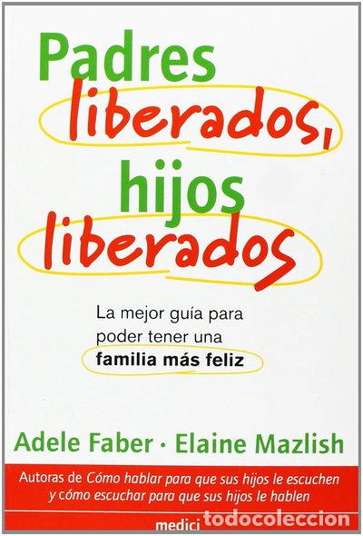 Libros: Padres liberados, hijos liberados- 9788489778795