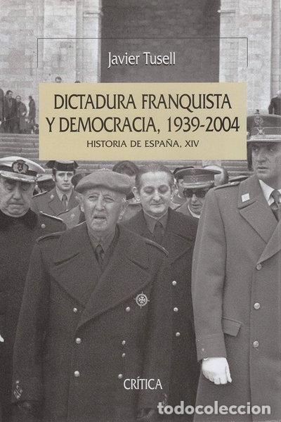 Libros: Dictadura franquista y democracia, 1939-2004- 9788484326229