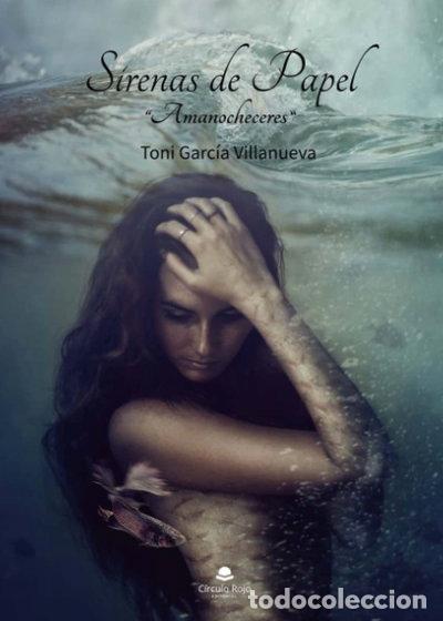 Livres: Sirenas de papel: Amanocheceres- 9788411595353