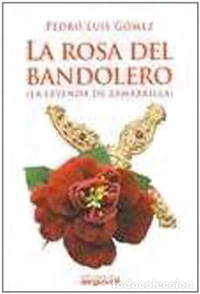 B&uuml;cher: La rosa del bandolero- 9788496912939